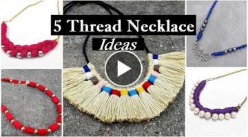 How To Make Thread Necklace At Home